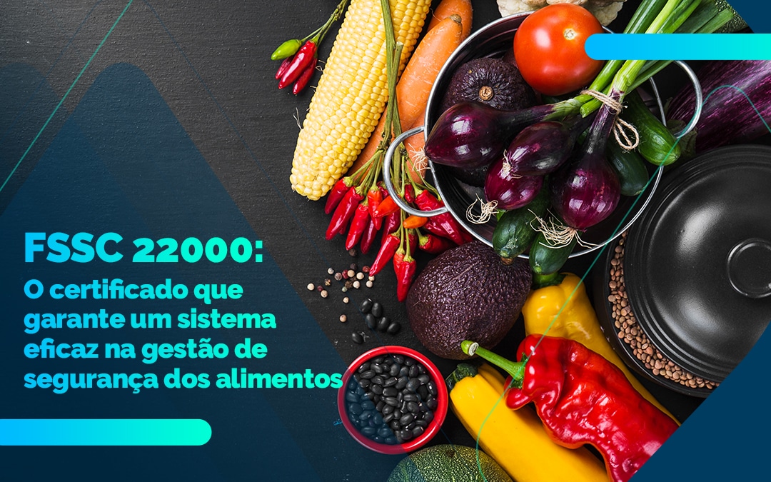 FSSC 22000 - Segurança de Alimentos
